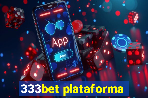 333bet plataforma